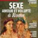 Sexe, amour et volupté à Rome