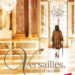 Versailles : le rêve d'un roi