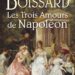 Les trois amours de Napoléon