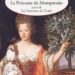 La Princesse de Montpensier / La Comtesse de Tende