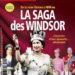 La saga des Windsor : de la reine Victoria à William