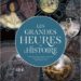 Les Grandes Heures de l'Histoire