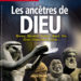 Les ancêtres de Dieu