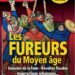 Les fureurs du Moyen Âge