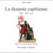 La dynastie capétienne (VIIIe-XXIe siècle) : la descendance légitime